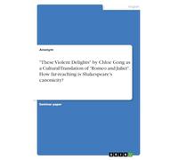 "These Violent Delights" by Chloe Gong as a Cultural Translation of "Romeo and Juliet". How far-reaching is Shakespeare's canonicity?