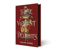 These Violent Delights. Limited Edition: Hodderscape Vault: 1