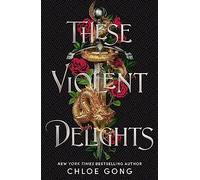 These Violent Delights