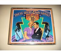 These were our songs the late 30s 4 disc cd set by Unknown (1987-01-01)