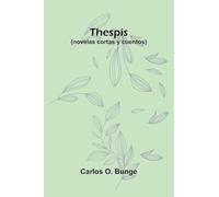 Thespis (Novelas Cortas Y Cuentos)