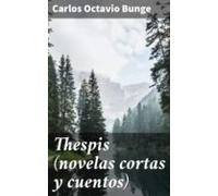 Thespis (novelas Cortas Y Cuentos) (ebook)