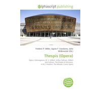 Thespis (Opera): Opera, Extravaganza, W. S. Gilbert, Arthur Sullivan, Gilbert and Sullivan, The Pirates of Penzance, H.M.S. Pinafore, The Mikado, Comic Opera