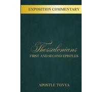 Thessalonians: Exposition Commentary: The First and Second Epistles