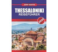 Thessaloniki Reiseführer 2026: Entdecken Sie die byzantinische Geschichte, die belebten Straßen und den Blick auf das Wasser in Griechenlands Kulturhauptstadt