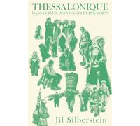 Thessalonique: Dans le flux des vivants et des morts
