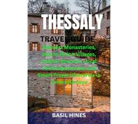 THESSALY TRAVEL GUIDE: Meteora Monasteries, Mount Pelion Villages, Hidden Beaches, Local Food Experiences and Smart Travel Itineraries in Central Greece