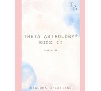 Theta Astrology - Book II - Foundation