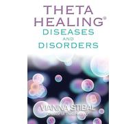 ThetaHealing Diseases & Disorders