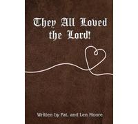 They All Loved the Lord!