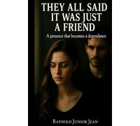 They all said it was just a friend: The thriller that could save your life.