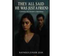 They all said it was just a friend: The thriller that could save your life.