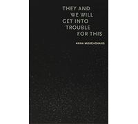 They and We Will Get into Trouble for This