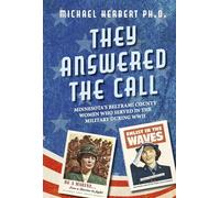 They Answered the Call: Minnesota's Beltrami County Women Who Served in the Military During WWII