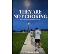 They Are Not Choking: Why Players Break Down in Games-And What the Game Is Actually Asking in Youth Soccer