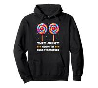 They Aren't Going to Suck Themselves Funny Adult Joke Meme Sudadera con Capucha