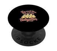 They Aren't Mine I'm Just The Babysitter Kids Nanny ---- PopSockets PopGrip Adhesivo