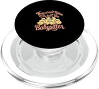 They Aren't Mine I'm Just The Babysitter Kids Nanny ---- PopSockets PopGrip para MagSafe