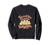 They Aren't Mine I'm Just The Babysitter Kids Nanny ---- Sudadera