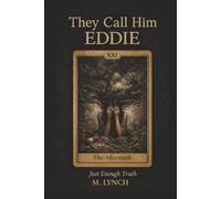 They Call Him Eddie: Just Enough Truth