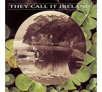 They Call It Ireland - They Call It Ireland