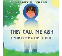 They call me Ash: Standing strong, shining bright