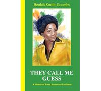 They Call Me Guess: A Memoir of Roots, Routes and Resilience