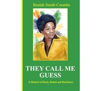 They Call Me Guess: A Memoir of Roots, Routes and Resilience