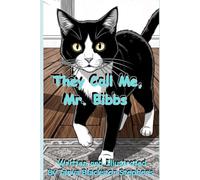 They Call Me, Mr. Bibbs (The Mr. Bibbs Series)