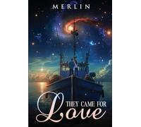 They Came For Love