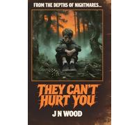They Can't Hurt You: From the Depths of Nightmares