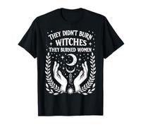 They Didn't Burn Witches Women Feminism Feminist Witch Camiseta
