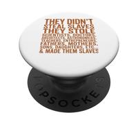 They Didn'T Steal Slaves Black History Month Melanin Queen PopSockets PopGrip Adhesivo