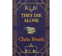 They Die Alone: A Ross Duncan Novel