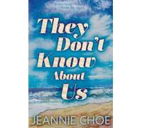 They Don't Know About Us: A Second Chance Romance: 3 (Take Me Back to the Start)