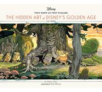 They Drew As They Pleased: the hidden art of disney's Golden Age : the 1930s: 1