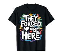 They Forced Me To Be Here Anti-Social Introvert Mood |- Camiseta
