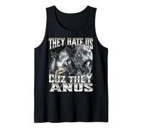 They Hate Us Cuz They Anus Camiseta sin Mangas