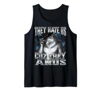 They Hate Us Cuz They Anus Camiseta sin Mangas
