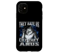 They Hate Us Cuz They Anus Carcasa para iPhone 11