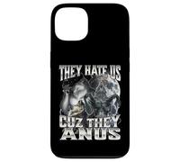 They Hate Us Cuz They Anus Carcasa para iPhone 13