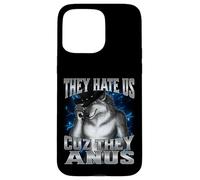 They Hate Us Cuz They Anus Carcasa para iPhone 15 Pro MAX