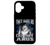 They Hate Us Cuz They Anus Carcasa para iPhone 16