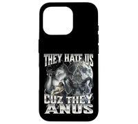 They Hate Us Cuz They Anus Carcasa para iPhone 16 Pro