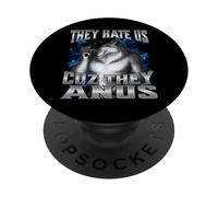 They Hate Us Cuz They Anus PopSockets PopGrip Adhesivo