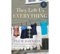 They Left Us Everything: A Memoir