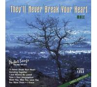 They Ll Never Break Your Hea - Karaoke: Theyll Never Break Your Heart