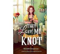 They Love Me Knot: A Small Town Why Choose Omegaverse Rom-Com: 2 (Starsfalls Omegaverse)