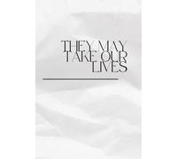 THEY MAY TAKE OUR LIVES, BUT THEY WILL NEVER TAKE OUR FREDOM: blank notebook for leaders, bosses, co-workers, students, family, friends... (6x9 inch - 111 pages)