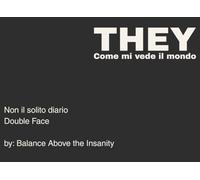 THEY / ME - Come mi vede il mondo / Come mi vedo io - Double Face - Non il solito diario: Un diario double-entry per esplorare la distanza tra l’immagine che mostri e la verità che senti.